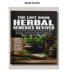 The Lost Book of Herbal Remedies Revived: Uncover 600+ Anci, Claude Davis 1905