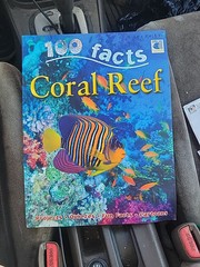 100 Facts – Coral Reef – Paperback By Camilla De La Bedoyere – GOOD