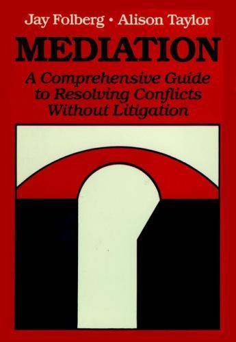 Mediation by Folberg, Jay; Taylor, Alison