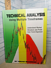 Technical Analysis Using Multiple Timeframes / Hardcover /2008/ by Brian Shannon