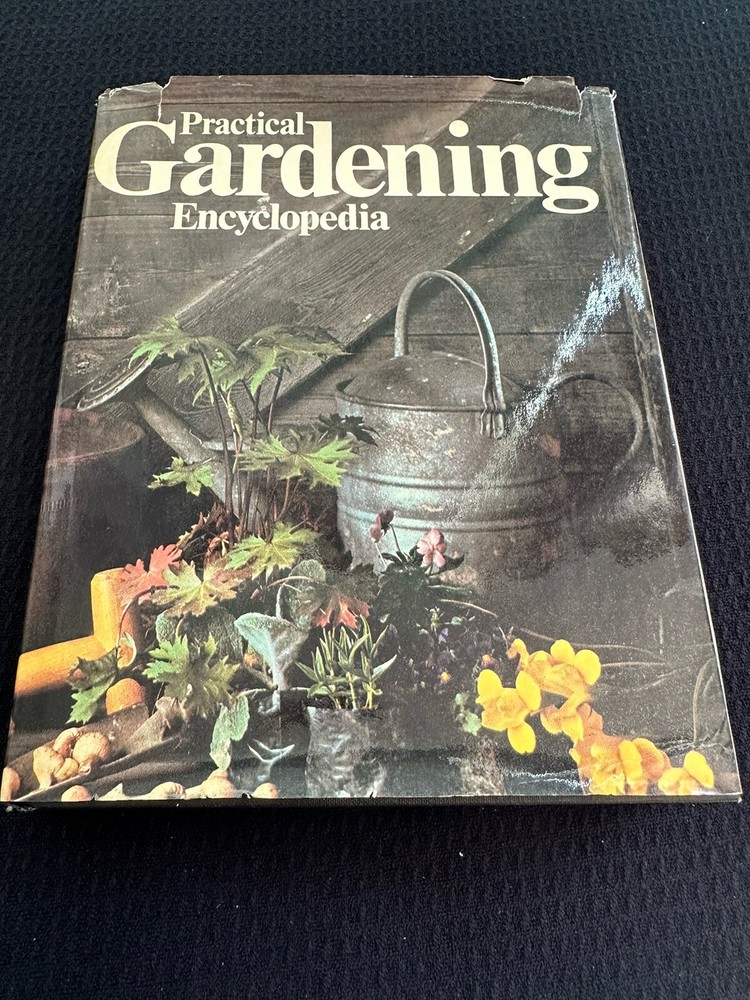 Practical Gardening Encyclopedia by Roy Hay – 1977 Hardcover