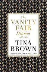 The Vanity Fair Diaries: 1983-1992 By Tina Brown (author)