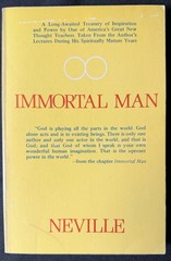 IMMORTAL MAN: COMPILATION OF LECTURES BY NEVILLE 1977 PB 1st Ed Broome Unity