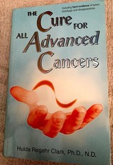 The Cure for All Advanced Cancers Paperback – by Hulda Regehr Clark – Hulda Rege