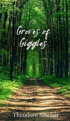 Groves of Giggles by Theodore Sinclair Hardcover Book