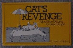 Cat’s revenge: More than 101 uses for dead people Philip Lief paperback Very…