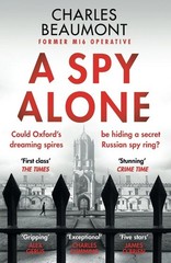 Charles Beaumont / A Spy Alone / 9781804364789