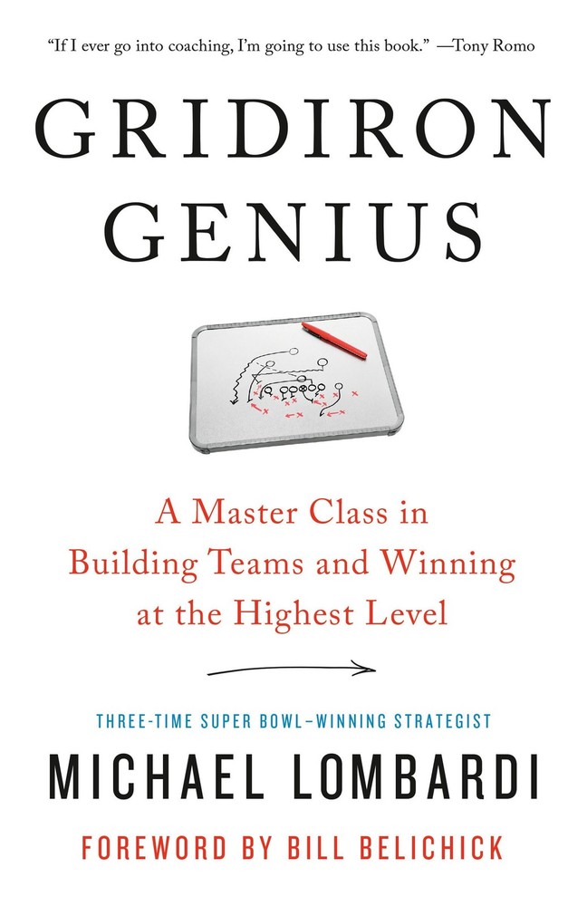 Gridiron Genius: A Master Class in Building Teams and Winning at the Highest…