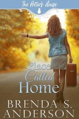 Place Called Home (the Potter’s House Books #11) by Brenda S. Anderson (2018, Tr