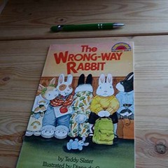 The Wrong-Way Rabbit (Hello Reader) – Paperback, by Slater Teddy – Very Good j