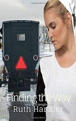 FINDING THE WAY: NEW AND LENGTHENED (THE AMISH MILLERS GET By Ruth Hartzler *VG*