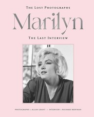 Marilyn: The Lost Photographs, the Last Interview Hardcover by Richard Meryman