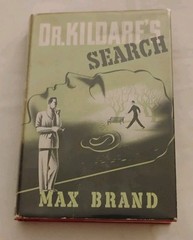 Dr. Kildare’s search Max Brand 1943 HC/DJ medical mystery series Dr, Kildare # 8