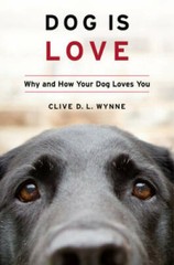 Dog Is Love: Why and How Your Dog Loves You – Hardcover – VERY GOOD