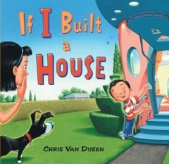 If I Built a House – Hardcover By Van Dusen, Chris – GOOD