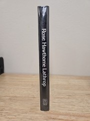 Rose Hawthrone Lathrop : Selected Writings by Rose H. Lathrop (1993, Hardcover)