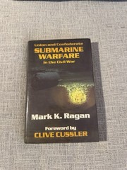 Union Confederate Submarine Warfare Civil War Mark Ragan HC Clive Cussler