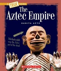 The Aztec Empire (A True Book: Ancient – Paperback, by Apte Sunita – Acceptable