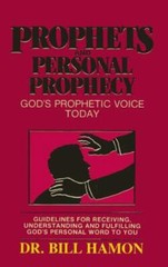Prophets and Personal Prophecy (Volume 1) Bill Hamon paperback Used – Good