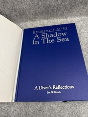 A Shadow in the Sea: Germany’s U-85 (Signed) by Jim Bunch