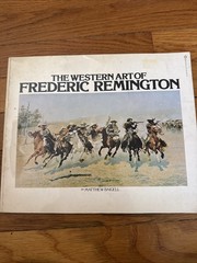 The Western Art Of Frederick Remington by Matthew Baigell 1976