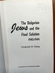 The Bulgarian Jews and the Final Solution by Chary (1972, HCDJ) Very Good