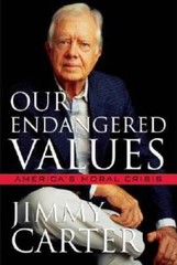 Our Endangered Values: America’s Moral Crisis – Hardcover – VERY GOOD