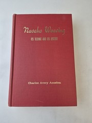 Navaho Weaving It’s Technic and It’s History Charles Avery Amsden 1964 1st Ed