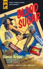 Blood Sugar Paperback Daniel Kraus
