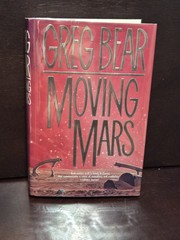 ​Greg Bear MOVING MARS 1993 Tor 1st Ed 1st Print HCDJ LN Mylar Protected Mylar
