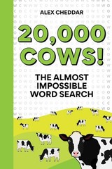 Twenty Thousand Cows!: An Almost Impossible Word Search