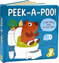Peek-a-Poo! I Can Potty and So Can You! – Board book, by Mara Conlon – Very Good