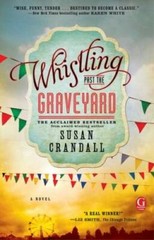 Whistling Past the Graveyard – Paperback By Crandall, Susan – ACCEPTABLE