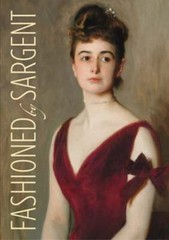 Fashioned by Sargent by Erica E., Hirshler: Used