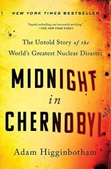 Midnight in Chernobyl: The Untold S…, Higginbotham, A