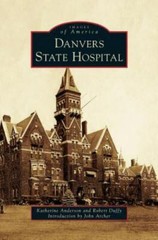 Danvers State Hospital (Hardback or Cased Book)