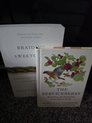 Braiding Sweetgrass And The Serviceberry By Robin Wall Kimmerer