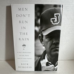 Men Don’T Run in the Rain: a Son’S Reflections on Life, Faith, and an Iconic Fat
