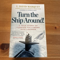 Turn The Ship Around! – paperback L. David Marquet