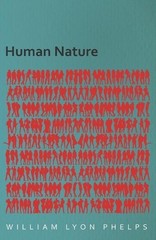 William Lyon Phelps Human Nature – An Essay (Paperback) (UK IMPORT)