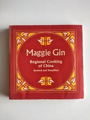 1984 MAGGIE GIN Regional Cooking of China revised and simplified Cook book