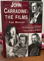 John Carradine: The Films by Tom Weaver New Hardcover Book 396 Pages