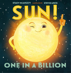 Stacy McAnulty Sun! One in a Billion (Hardback) Our Universe (UK IMPORT)