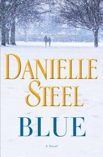 Blue: A Novel – Hardcover By Steel, Danielle – GOOD