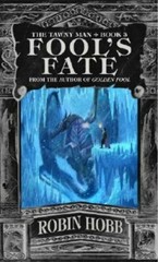 Fool’s Fate: The Tawny Man Trilogy Book III by Robin Hobb: New