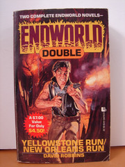 Yellowstone run/New Orleans run by David Robbins Endworld Double – 1993 PB 1076