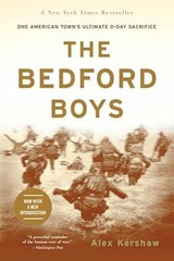 The Bedford Boys: One American Town’s – Paperback, by Kershaw Alex – Very Good