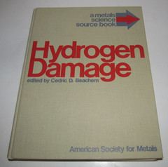 HYDROGEN DAMAGE: A METALS SCIENCE SOURCE BOOK By C D Beachem Hardcover HB (G1.2