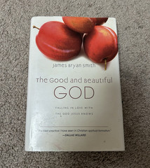 James Bryan Smith The Good and Beautiful God (Apprentice) HC 2009 w/ DJ