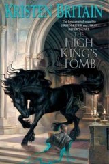 The High King’s Tomb (Green Rider) – Paperback By Britain, Kristen – GOOD